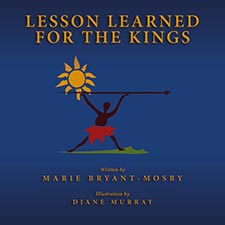 Marie Bryant Mosby - Lesson Learned For The Kings