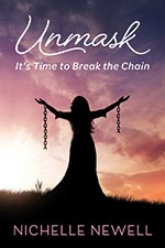 Nichelle Newell - Unmask: It's Time to Break the Chain