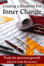 Creating a Blueprint for Inner Change:
Tools for personal growth 