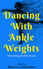 Dr. Betty Lovelace-Ross - Dancing With Ankle Weights