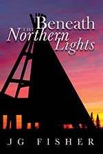 JG Fisher - Beneath The Northern Lights