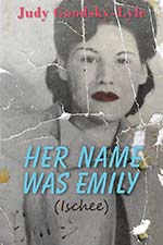 Judy GoodSky-Lyle: Her Name was Emily