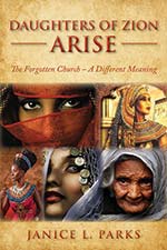 Janice L. Parks - Daughters of Zion Arise