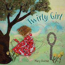 Mary Ouchie - Twirly Girl