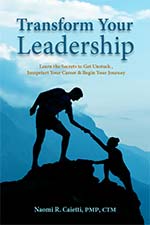 Naomi R. Caietti - Transform Your Leadership