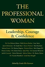 PW4.5 - The Professional Woman: 
Leadership, Courage & Confidence 