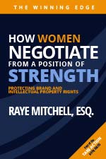 Raye Michelle, ESQ. - How Women Negotiate From a Position of Strength