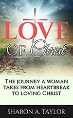 Sharon A. Taylor - Love of Christ