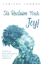Tabitha Thomas - Sis Reclaim Your Joy!