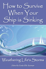 How to Survive When Your Ship is Sinking: Weathering Life's Storms