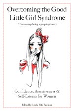 Overcoming the Good Little Girl Syndrome