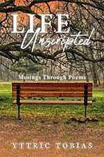Life Unscripted: Musings Through Poems