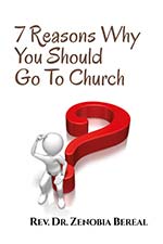 Zenobia Bereal - 7 Reasons Why You Should Go To Church