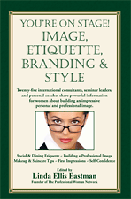 You're On Stage! Image, Etiquette Branding and Style